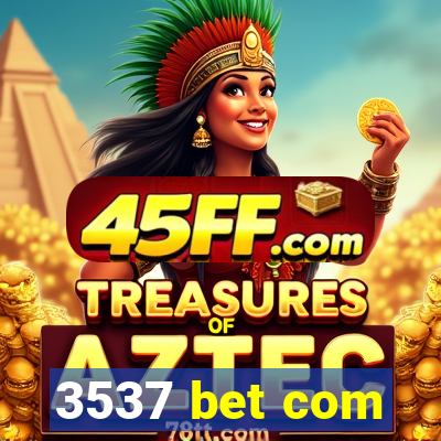 3537 bet com